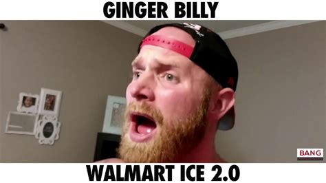 Comedian Ginger Billy Walmart Ice 20 Lol Funny Comedy