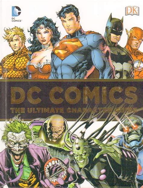 Dc Comics The Ultimate Character Guide By Various