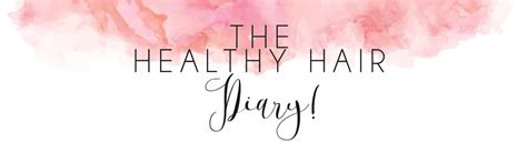 The Healthy Hair Diary