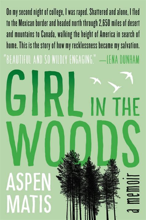 girl in the woods by aspen matis best 2015 fall books for women popsugar love and sex photo 11