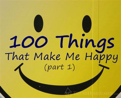 10 Of 100 Things That Make Me Happy
