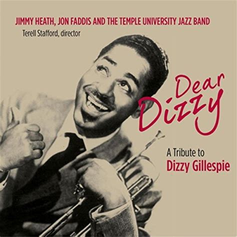 Dear Dizzy A Tribute To Dizzy Gillespie Temple