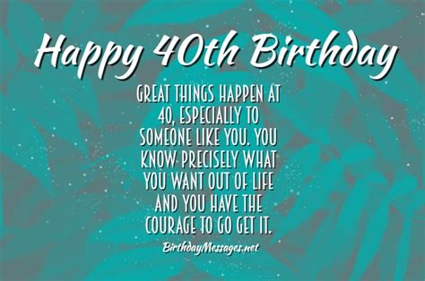 People can't help but be happy when in your company, as you're simply a wonderful person to be around! 40th Birthday Wishes & Quotes: Birthday Messages for 40 Year Olds