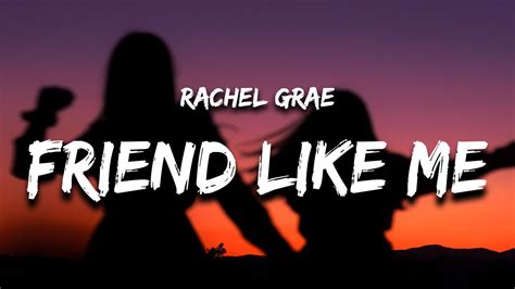 Rachel Grae Friend Like Me Lyrics Damn I Need A Friend Like Me