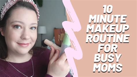10 Minute Makeup Routine Get Ready Quick Youtube