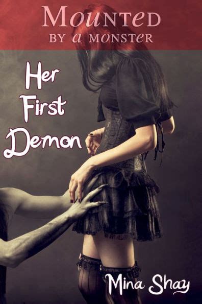 Mounted By A Monster Her First Demon Monster Breeding Paranormal Erotica By Mina Shay Ebook