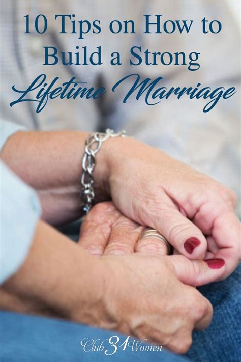 10 Tips On How To Build A Strong Lifetime Marriage Marriage Tips