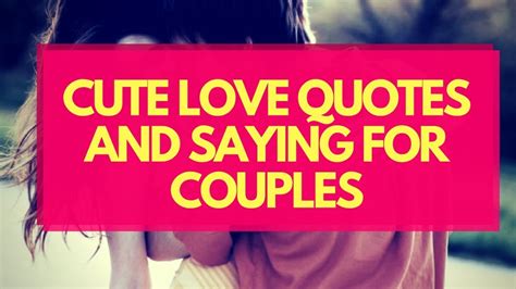 Cute Love Quotes Short Love Quotes For Himher From The