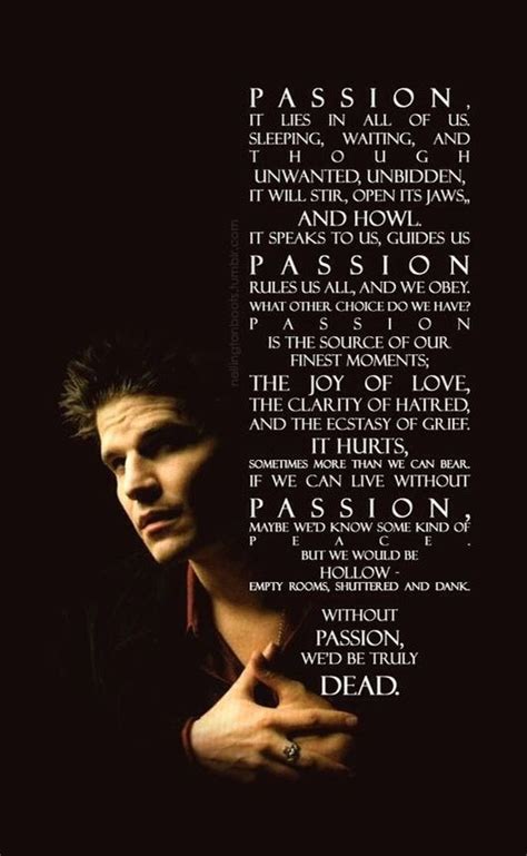 Passion Quote Buffy Quotes Buffy The Vampire Slayer Buffy