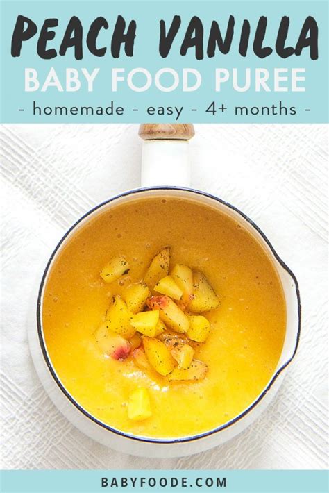 A first time parent wants to know what to give and how to make something that might appear simple to others. Peach Baby Puree (4+ Months - Stage 1) - Baby Foode ...