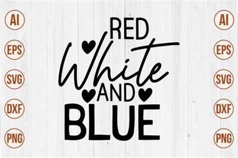 Red White And Blue Svg Graphic By Creativemomenul022 · Creative Fabrica
