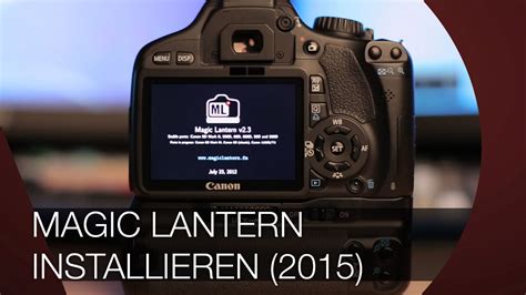 Magic Lantern Installieren I Update I Tutorial Youtube