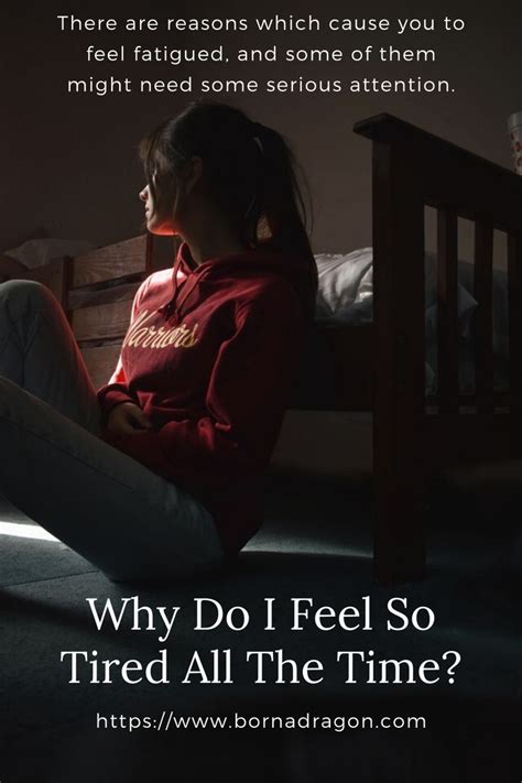 Why Do I Feel So Tired All The Time Feeling Fatigued Feelings