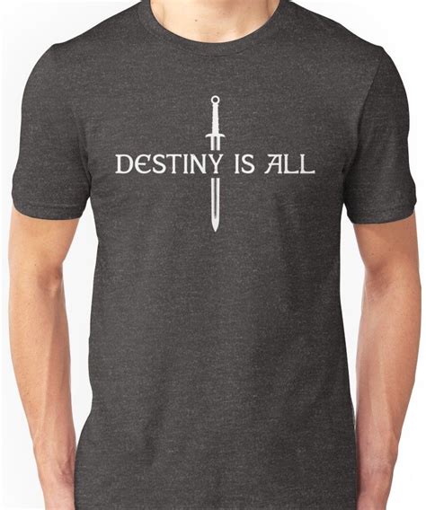 The Last Kingdom Destiny Is All Essential T Shirt For Sale By