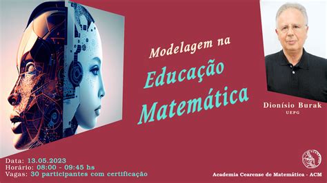 Modelagem Na Educa O Matem Tica Academia Cearense De Matem Tica