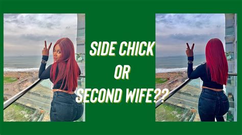 Side Chick Or Second Wife Youtube