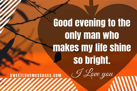 Good Evening Messages For Him From The Heart Sweet Love Messages