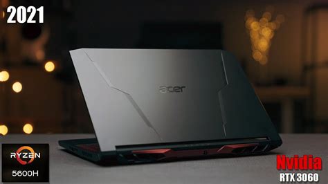 Acer Nitro 5 2021 Amd Ryzen 5 5600h Nvidia Rtx 3060 Gtx 1650