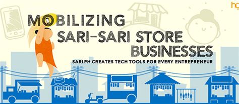 Mobilizing Sari Sari Store Businesses Through Technology Entrepreneur