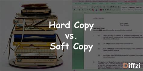 It is the electronic version of a document, which can be opened and edited using a software program. Hard Copy vs. Soft Copy: What is The Difference? | Diffzi