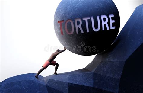 Torture As A Problem That Makes Life Harder Symbolized By A Person