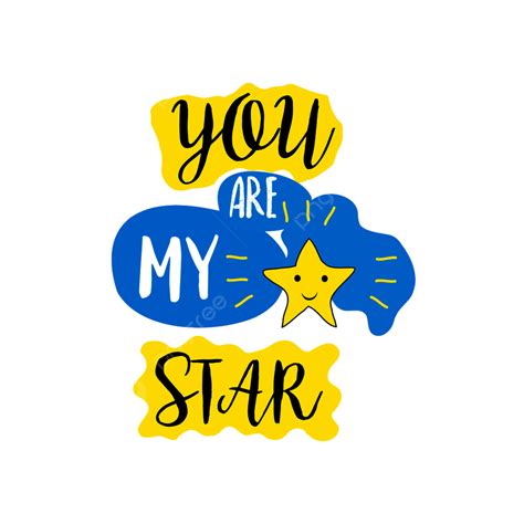 Thank You Letter Vector Art Png Lettering You Are My Star Wishes