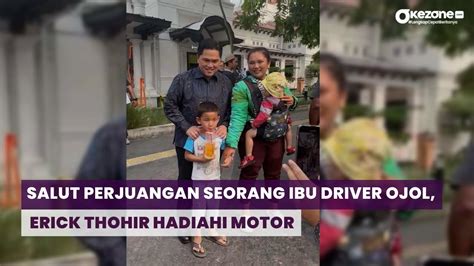 Salut Sama Perjuangan Seorang Ibu Driver Ojol Erick Thohir Beri Hadiah