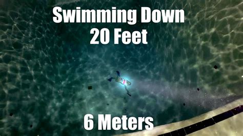 Swimming Down Deep 20 Feet 6 Meters Youtube