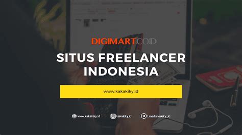 Situs Freelancer Indonesia Terbaik Berkualitas Dan Terpercaya