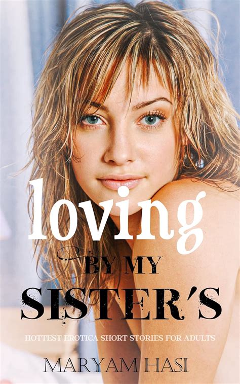 Loving By My Sisters Adult Erotia Short Stories Age Gap Older Woman With Younger Men