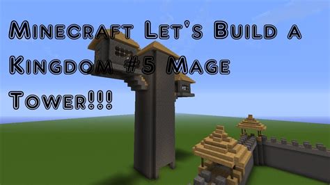 Full view of the tower Minecraft Let's Build a Kingdom #5 Mage Tower Part #1 - YouTube