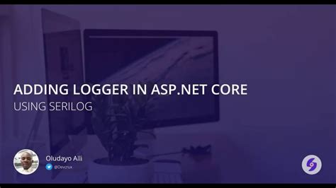 Add Logger To Your Asp Net Core Web Application Using Serilog