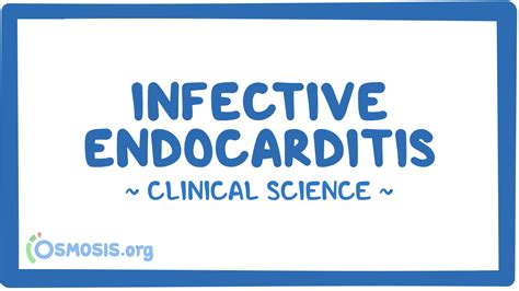 Infectious Endocarditis Clinical Sciences Osmosis Video Library