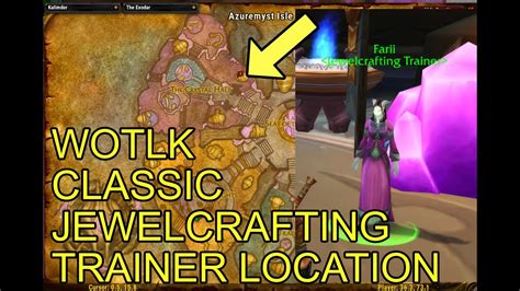 Wotlk Classic Alliance Jewelcrafting Apprentice Trainer Location And How To Get There Youtube