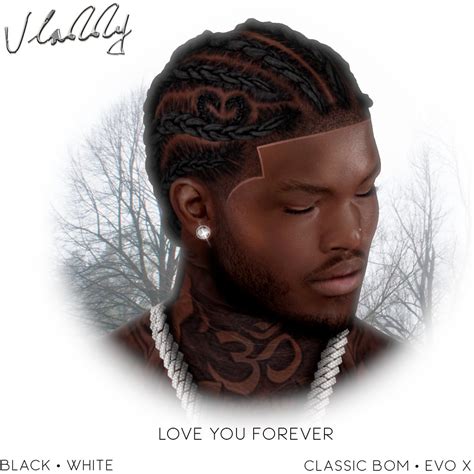 Vladdy Love You Forever Braids Se Flickr