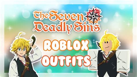 The Seven Deadly Sins Roblox Outfit Ideas Anime Youtube