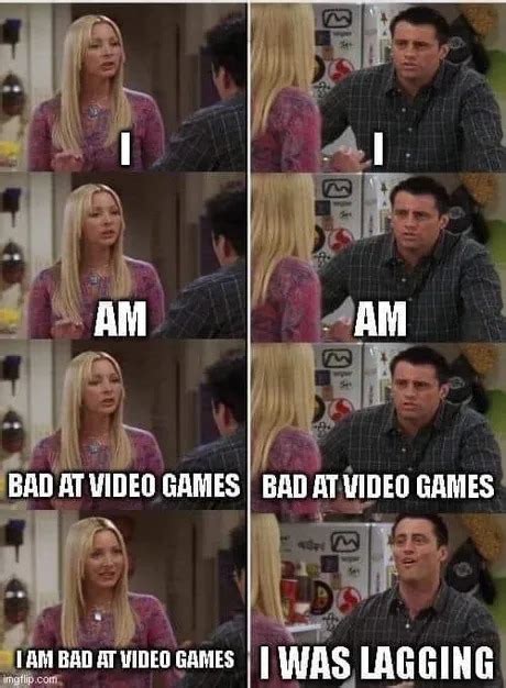 Gamers Be Like Meme Subido Por Jadeprox Memedroid