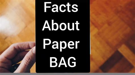 Facts About Paper Bags Youtube