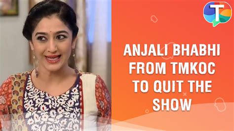 Shocking Neha Mehta Aka Anjali Bhabhi From Taarak Mehta Ka Ooltah Chashmah Quits Show