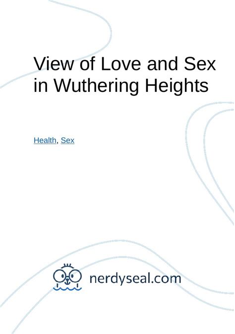 View Of Love And Sex In Wuthering Heights 982 Words Nerdyseal