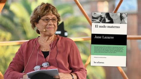 Jane Lazarre Y “el Nudo Materno Memorias Crudas De La Maternidad Y