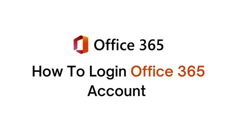How To Login Office 365 Account Microsoft Office 365 Sign In Steps