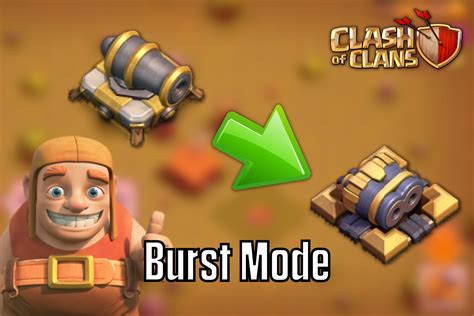 What Is The Burst Mode Cannon In The Clash Of Clans Home Village