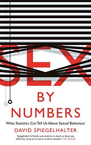Sex By Numbers What Statistics Can Tell Us About Sexual Behaviour Wellcome Collection