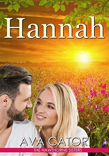 Hannah The Hawthorne Sisters Book 1 Kindle Edition By Catori Ava Contemporary Romance
