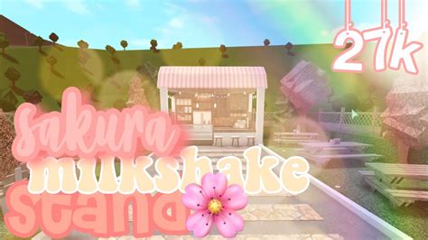 Bloxburg Sakura Milkshake Stand 27k ꒰🌸꒱ Lunxr₊˚๑ Youtube