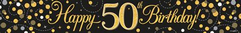 Banner Black And Gold Happy 50th Birthday The Party Shop Scotland Are