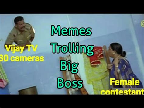 The 'bigg boss 2' tamil has just completed its one week run and already has captured the imagination of the public. Collection Of Memes Trolling Big Boss Tamil!!! - YouTube