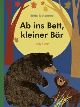 So, madame, ab ins bett. Ab ins Bett, kleiner Bär von Britta Teckentrup bei ...