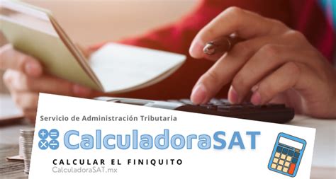 Calculadora de Finiquito Actualizada SAT México Hot